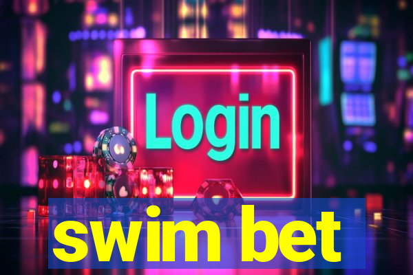 swim bet