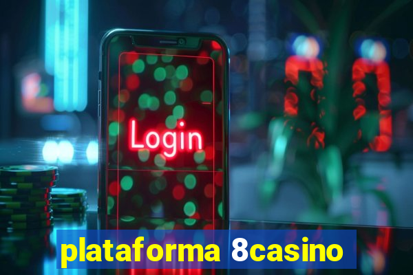 plataforma 8casino