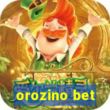 orozino bet