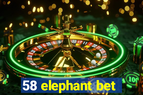 58 elephant bet