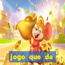 jogo que da dinheiro de verdade sem precisar depositar