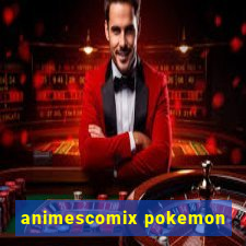 animescomix pokemon