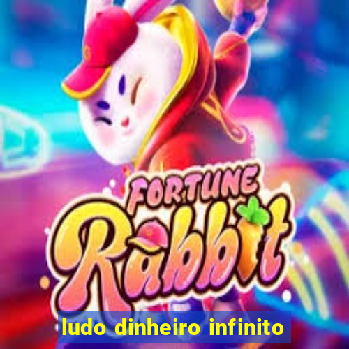 ludo dinheiro infinito