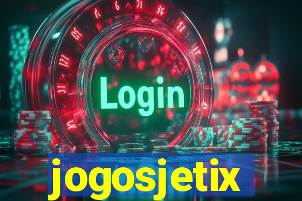 jogosjetix