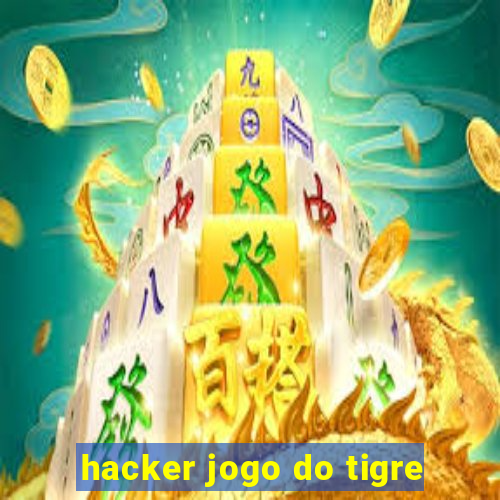 hacker jogo do tigre