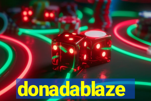 donadablaze