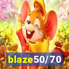 blaze50/70