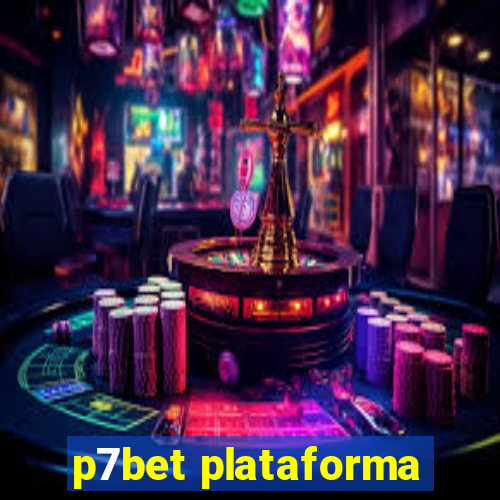 p7bet plataforma