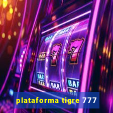 plataforma tigre 777