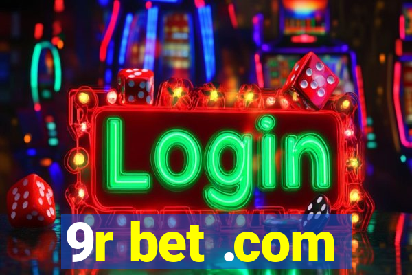 9r bet .com