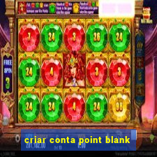 criar conta point blank