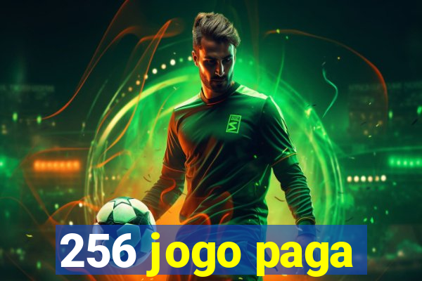 256 jogo paga