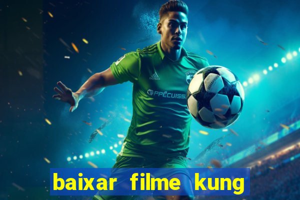 baixar filme kung fu futebol clube torrent