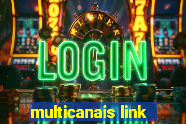 multicanais link