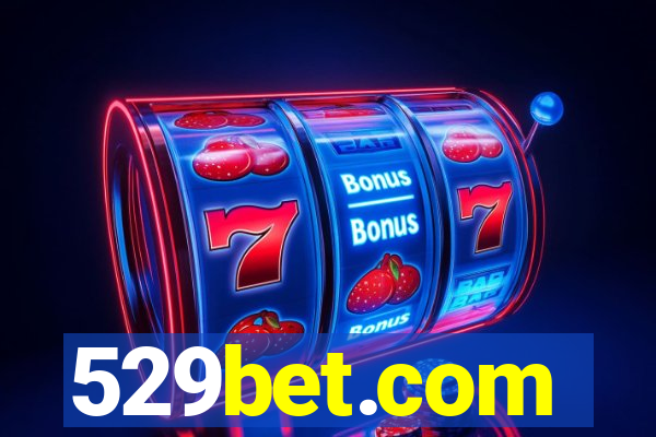 529bet.com