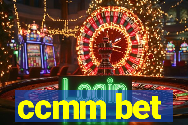 ccmm bet