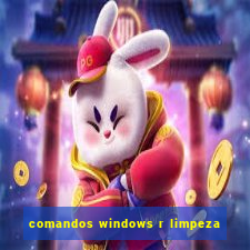 comandos windows r limpeza