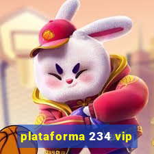 plataforma 234 vip