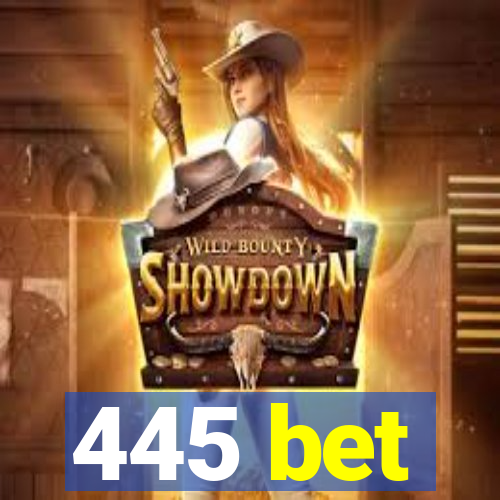 445 bet