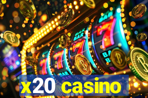 x20 casino