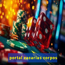 portal zacarias corpos