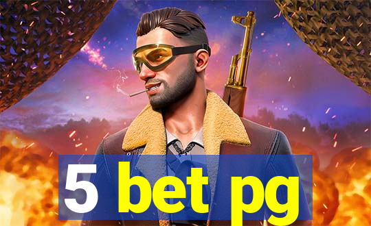 5 bet pg