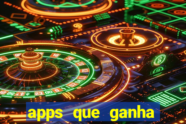 apps que ganha dinheiro jogando