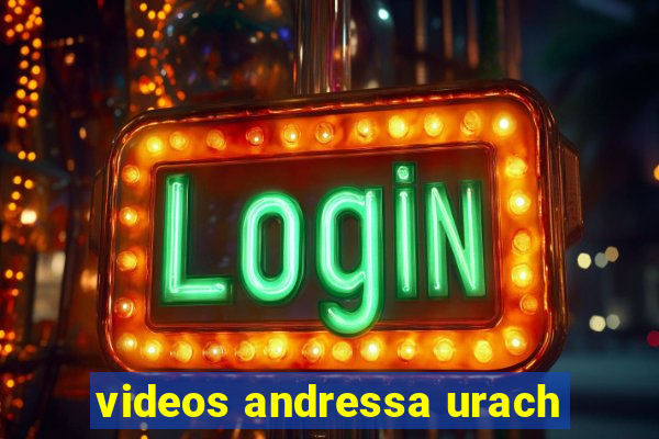 videos andressa urach