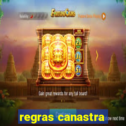 regras canastra