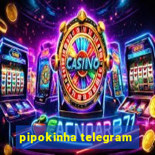 pipokinha telegram