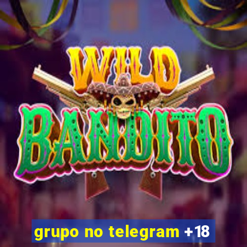 grupo no telegram +18