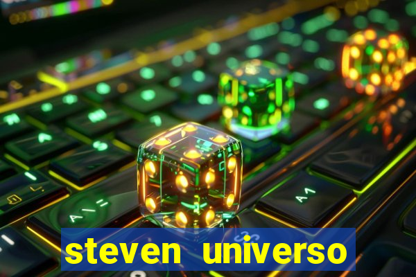 steven universo rede canais