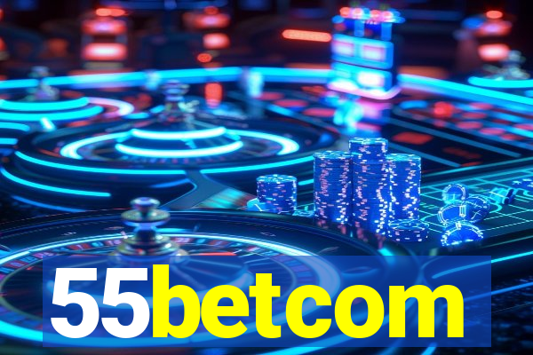 55betcom