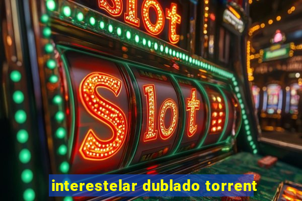 interestelar dublado torrent