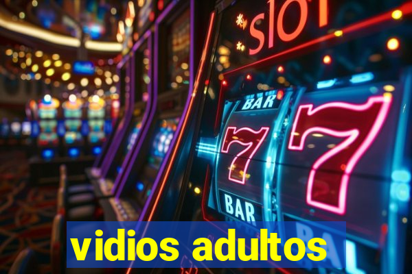 vidios adultos