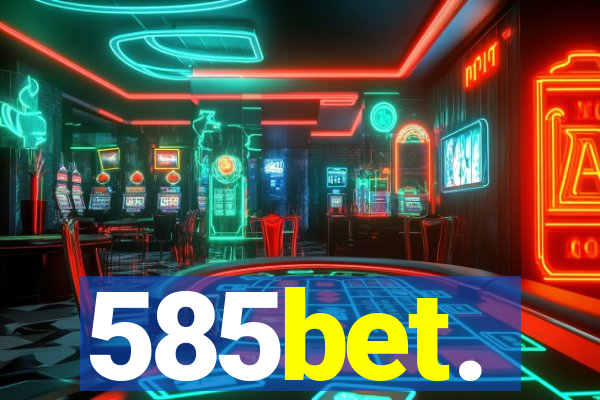 585bet.