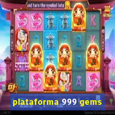 plataforma 999 gems