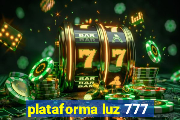 plataforma luz 777