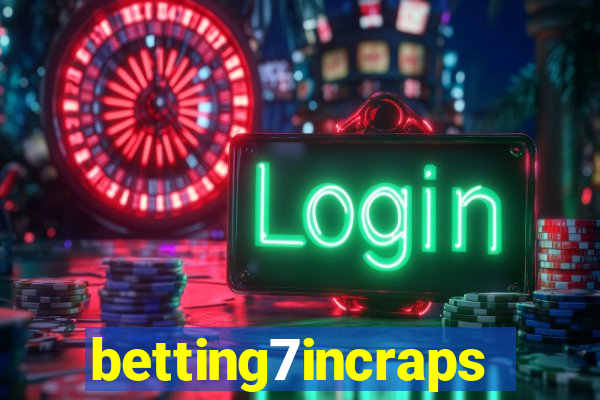 betting7incraps