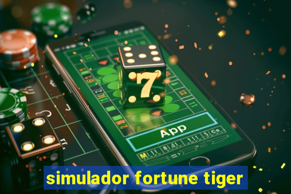 simulador fortune tiger