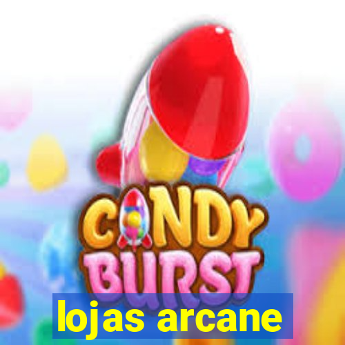 lojas arcane