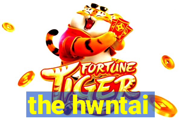 the hwntai