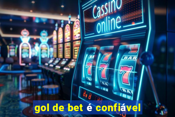 gol de bet é confiável