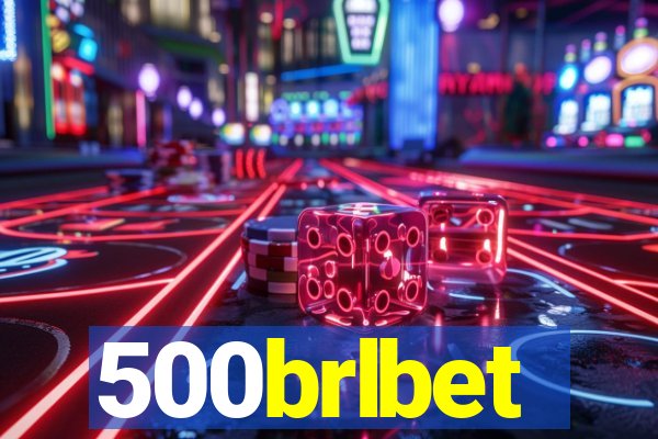 500brlbet