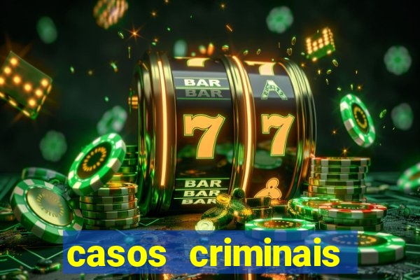 casos criminais para ler pdf