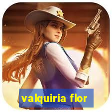 valquiria flor