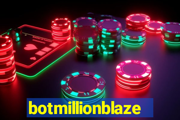 botmillionblaze