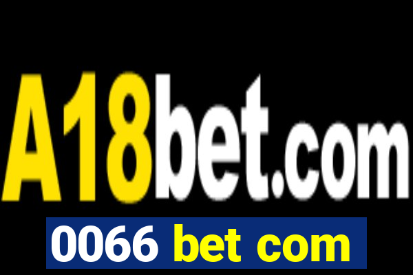 0066 bet com