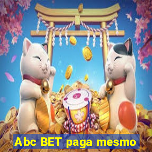 Abc BET paga mesmo