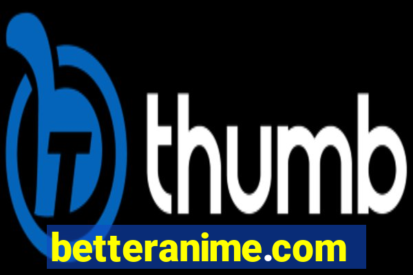 betteranime.com